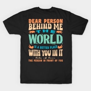 The World Is A Better Place With You In It Inspirational Retro T-Shirt